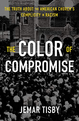 the color of compromise by jemar tisby